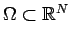 $\Omega \subset\Bbb R^N$